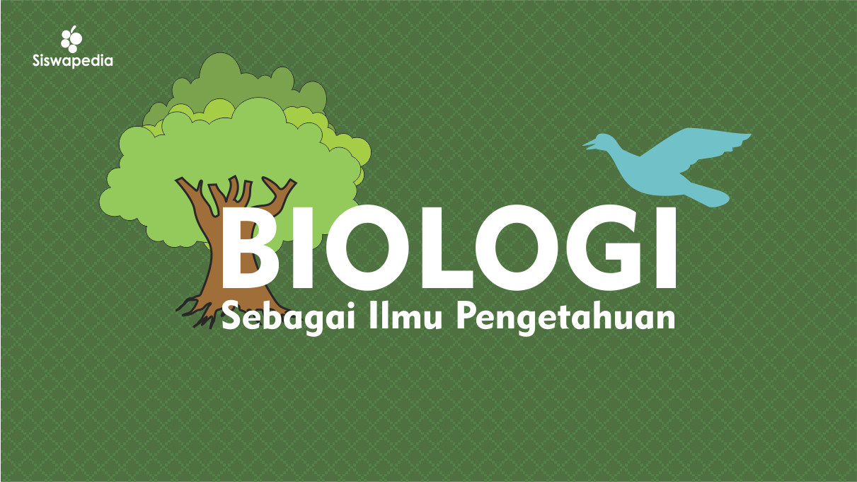 Biologi sebagai ilmu pengetahuan Alam