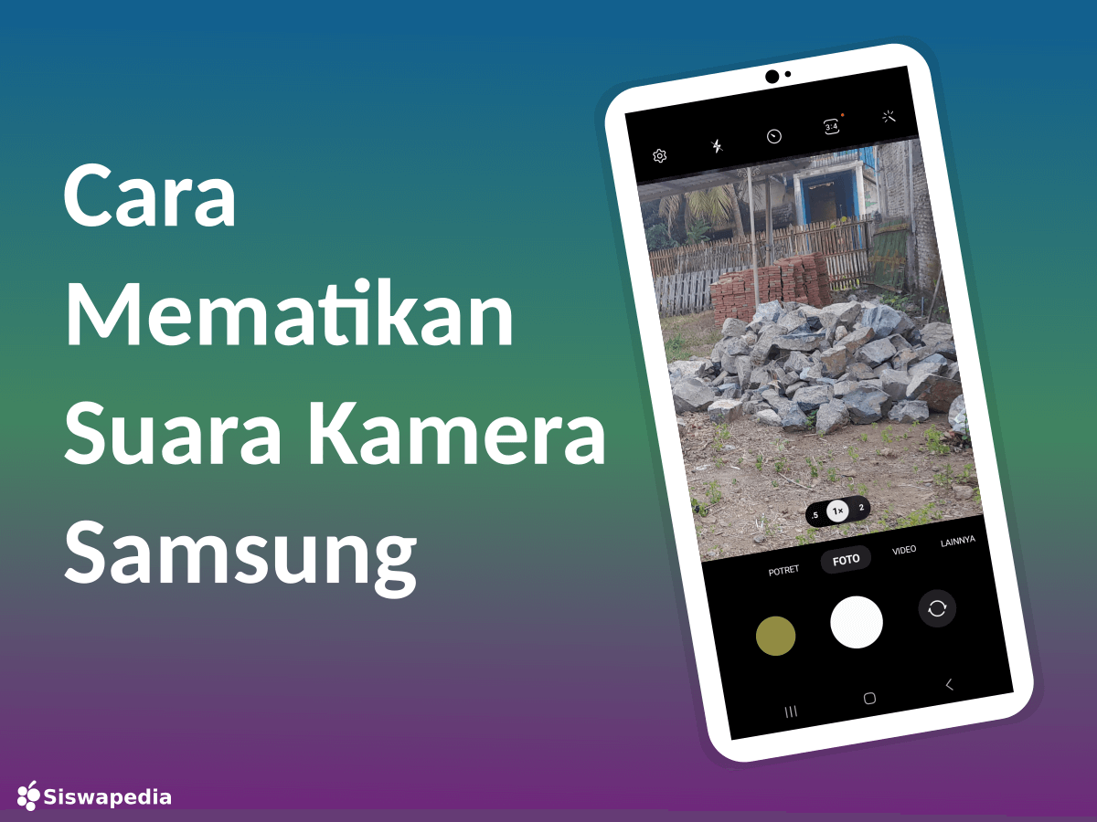 Cara mematikan suara kamera Samsung