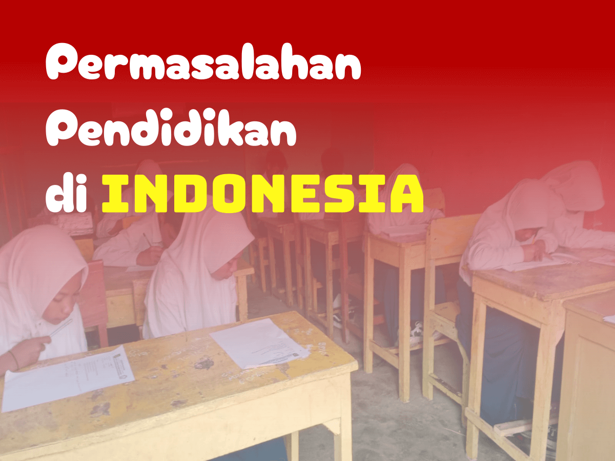 permasalahan pendidikan di Indonesia
